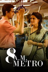 Download 8 A.M. Metro (2023) Hindi