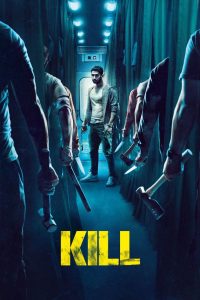 Kill (2024) Multi [Telugu + Tamil + Hindi + Malyalam]