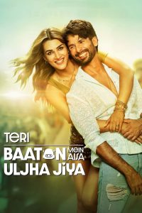 Teri Baaton Mein Aisa Uljha Jiya (2024) Dual Audio Movies