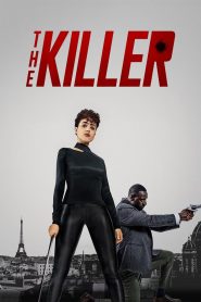 The Killer (2024) 720p + 1080p + 2160p 4K PCOK WEB-DL x265 10bit HEVC [Org JC Hindi DDP 2.0 ~ 192Kbps + English DDP 5.1 Atmos] ESub