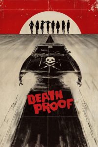 Death Proof (2007) Hollywood