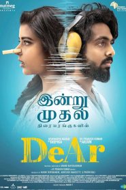 DeAr (2024) 720p + 1080p + 2160p 4K NF WEB-DL x265 10bit HEVC Multi Audio [Hindi + Tamil + Telugu + Kannada + Malayalam] DDP 5.1 Esub [ @zinkmovies ]