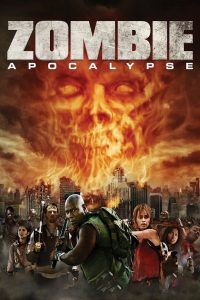 Download Zombie Apocalypse (2011) English-Hindi-Dubbed-ZinkMovies, 720p [708MB] | 1080p [4.29GB]