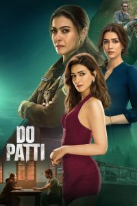 Do Patti (2024) Bollywood (Hindi)