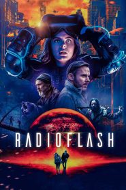 Download Radioflash (2019) English-Hindi-Dubbed-ZinkMovies, 720p [622MB] | 1080p [3.39GB]