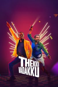 Download Thekku Vadakku (2024) South+Movies+Movies+720p[1.28GB]+1080p[2.87GB]