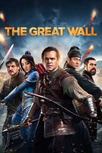 Download The Great Wall (2016) Hindi-Dubbed [ZinkMovies], 480p [345MB] | 720p [939MB]