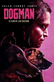 Download Dogman (2023) Hollywood-Movies-Multi-Audio [HIN, TAM, TEL] 720p [3.68] | 1080p [3.4GB]