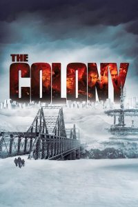 Download The Colony (2013) Hollywood-Hindi-Dubbed-Movies [ZinkMovies], 480p [306] | 720p [861MB]